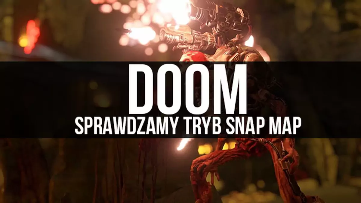 Sprawdzamy tryb Snap Map w Doomie