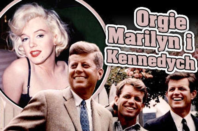 Orgie Marilyn i Kennedych