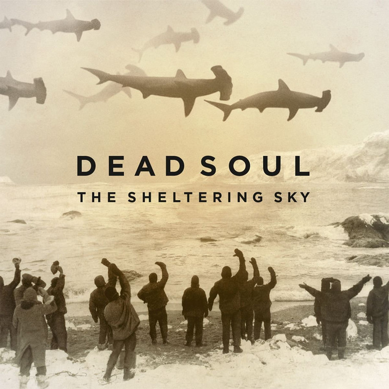 Dead Soul – "The Sheltering Sky"