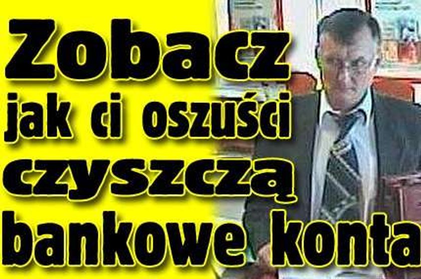 Zobacz jak ci oszuści czyszczą bankowe konta! FILM