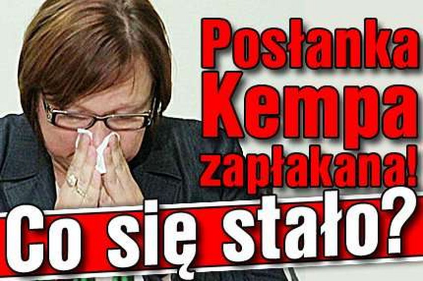 Kempa zapłakana! Co się stało?!