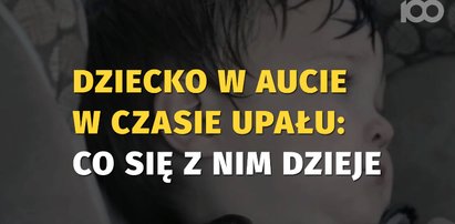 Dziecko w aucie w czasie upałów. Co się z nim dzieje?