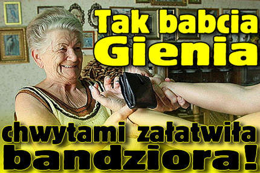 Tak babcia Genowefa chwytami załatwiła bandziora!