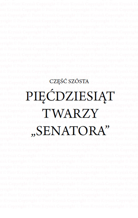 Przyjaźni łączącej Tomasza M. i Rafała B. Piotr Krysiak poświęcił rozdział "50 twarzy «Senatora»".