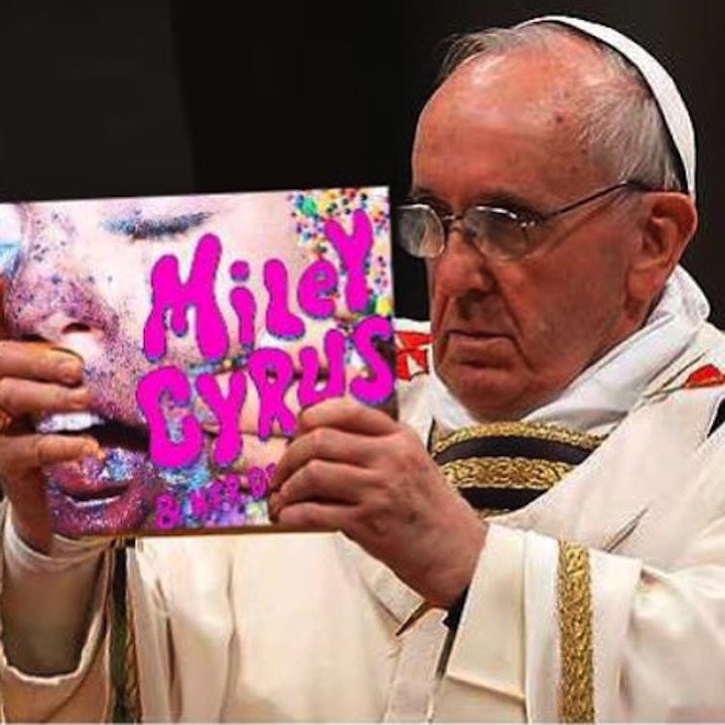 Papież słucha Miley Cyrus? Taki żarcik?