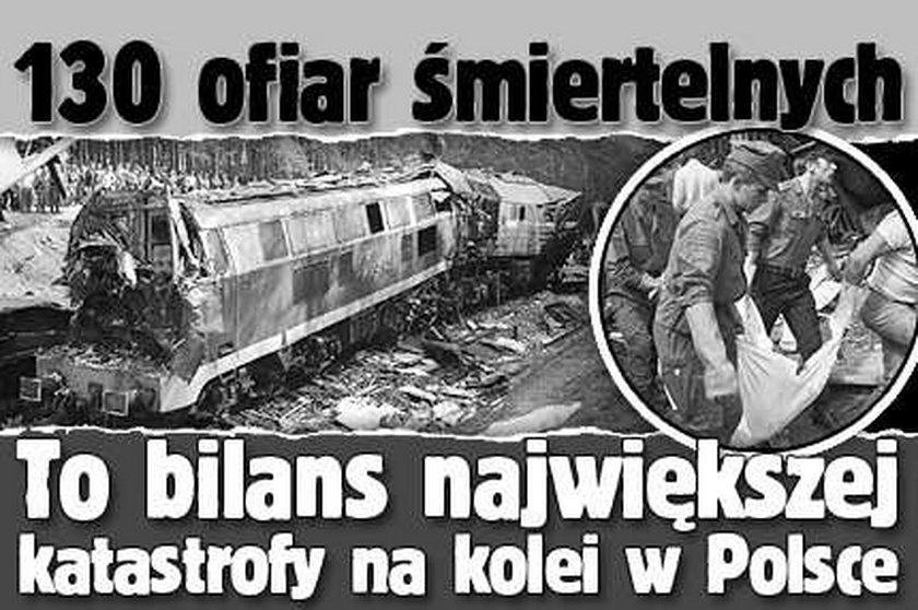 130 ofiar śmiertelnych. To bilans największej katastrofy na kolei w Polsce