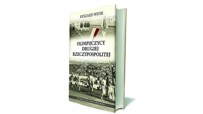 „Olimpijczycy Drugiej Rzeczypospolitej, Ryszard Wryk, Wydawnictwo Nauka i Innowacje