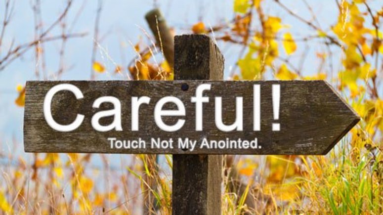 What does "Touch not my anointed..." truly mean? | Religious Talk ...