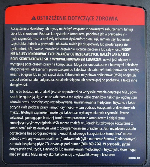 O tym, że używanie klawiatury może mieć niekorzystny wpływ na nasze zdrowie, informują również producenci. Nawet na spodzie ergonomicznej klawiatury znajdziemy stosowną informację