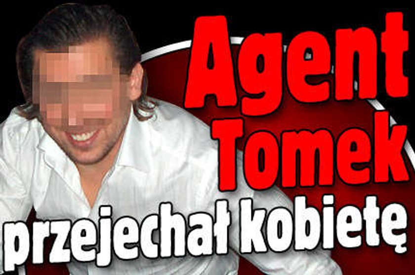 Agent Tomek przejechał kobietę