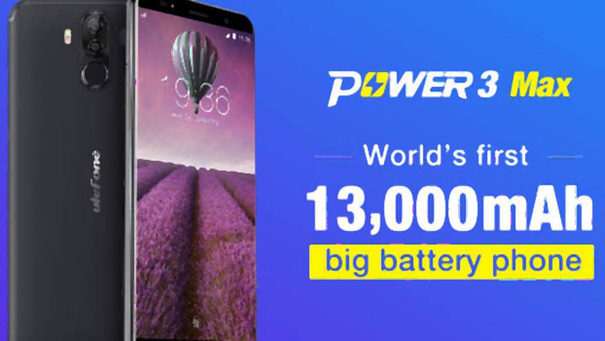 Ulefone Power 3 Max dostanie baterię o pojemności aż 13000 mAh