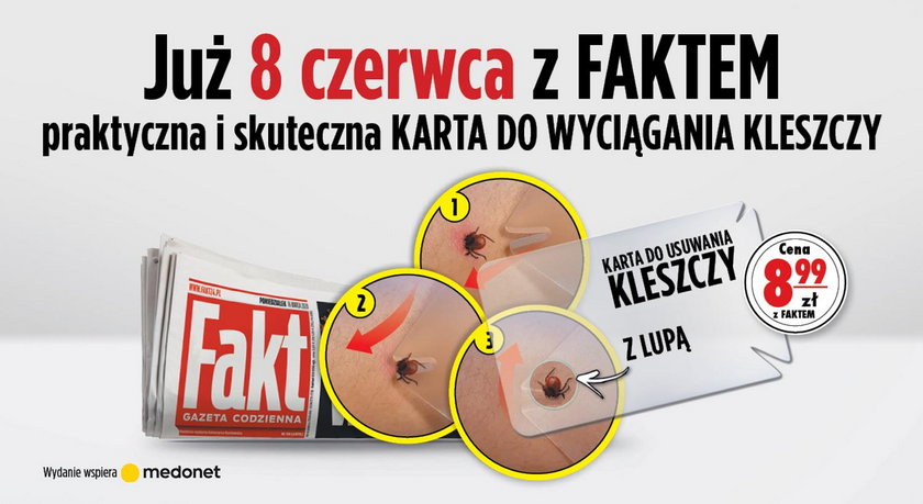 Już w poniedziałek 8 czerwca z FAKTEM praktyczna i skuteczna karta do usuwania kleszczy 