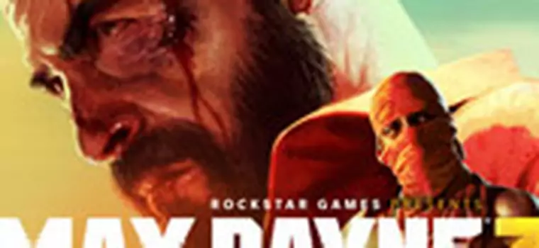 Max Payne 3 + GTTV = 20 minut materiału