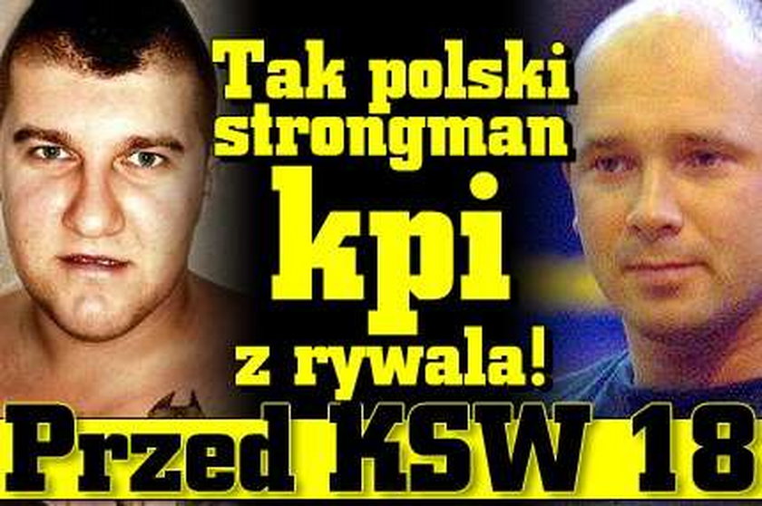 Tak polski strongman kpi z rywala! Przed KSW 18