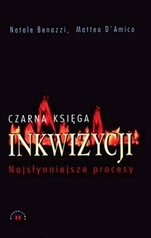 "Czarna księga inkwizycji. Najsłynniejsze procesy"