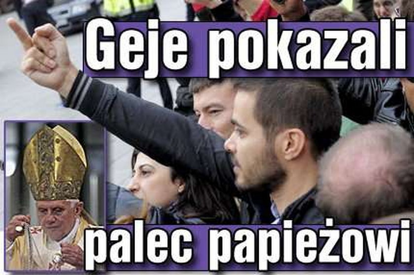 Geje pokazali palec papieżowi