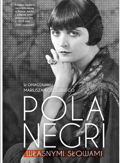 Pola Negri. Własnymi słowami  (k)