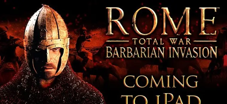 Rome: Total War - Barbarian Invasion zmierza na iPada