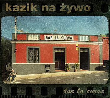 Kazik Na Żywo - "Bar La Curva"