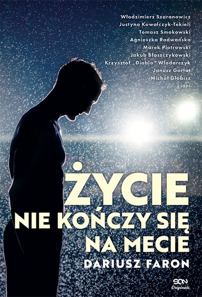 Okładka książki "Życie nie kończy się na mecie" Dariusz Faron, Wydawnictwo SQN Originals 2023