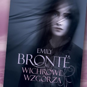 "Wichrowe Wzgórza" Emily Bronte