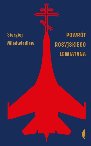 "Powrót rosyjskiego Lewiatana" - okładka książki