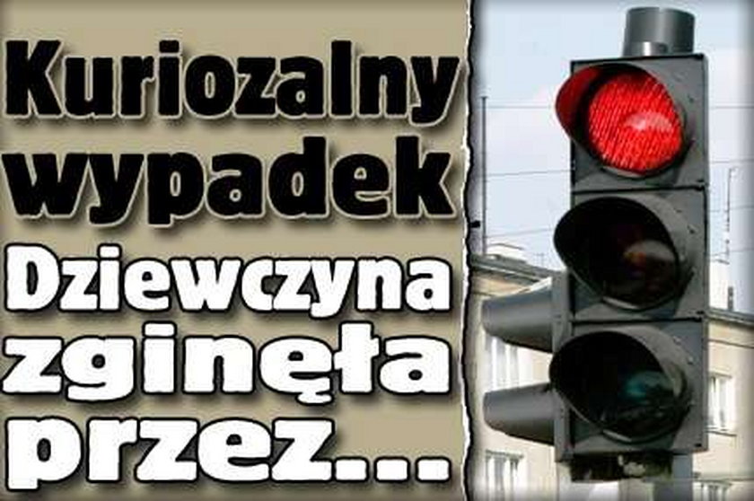 Kuriozalny wypadek. Dziewczyna zginęła przez...