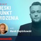 Jarosław Kuźniar i Marcin Napiórkowski. Podcast Męski Punkt Widzenia