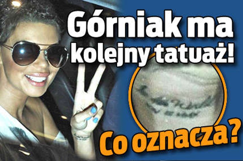 Górniak ma kolejny tatuaż! Co oznacza?