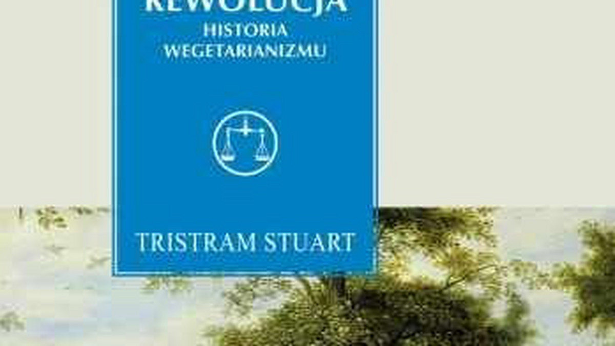 Tristram Stuart w swojej rewolucyjnej książce, "Bezkrwawa rewolucja. Historia wegetarianizmu od 1600 roku do czasów współczesnych", ukazuje jak różnorodne i głębokie są źródła tego, co nazywamy wegetarianizmem, a co określa nie tylko sposób odżywiania się czy postawę etyczną, ale także sposób postrzegania świata.