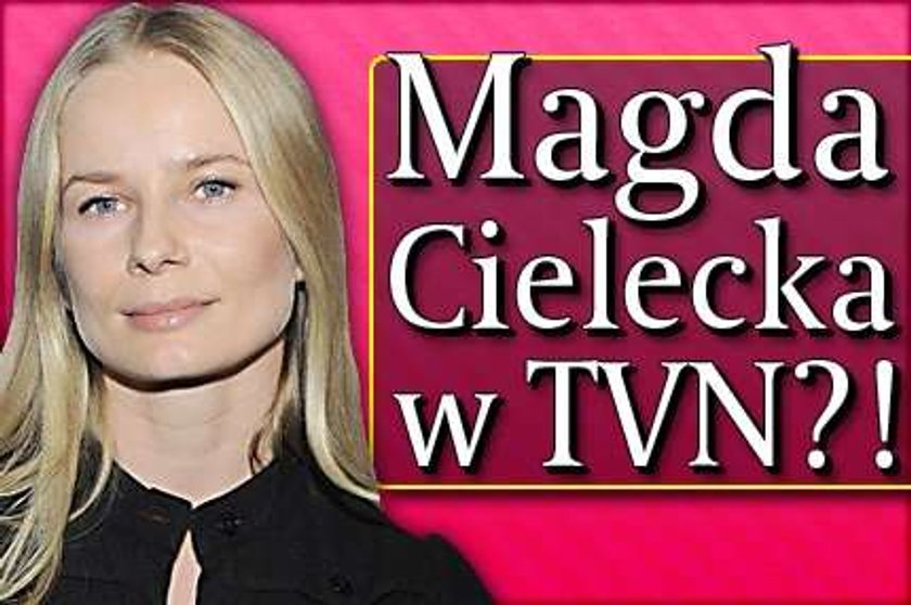 Magda Cielecka w TVN?!