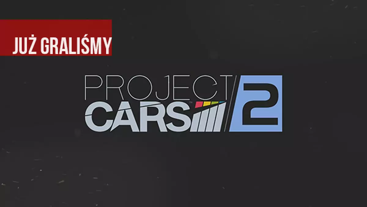 Graliśmy w Project CARS 2 - to nie będzie gra dla casuali