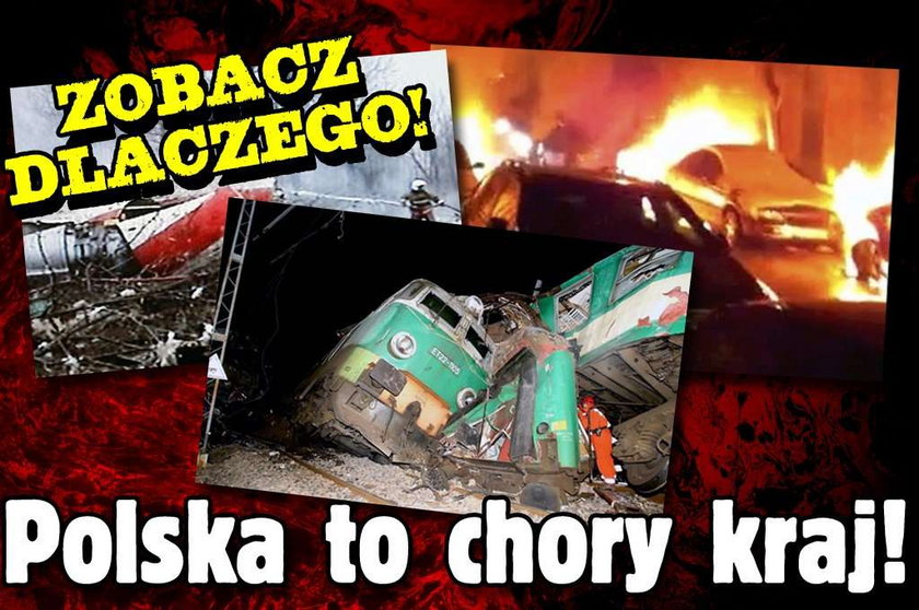 Polska to chory kraj