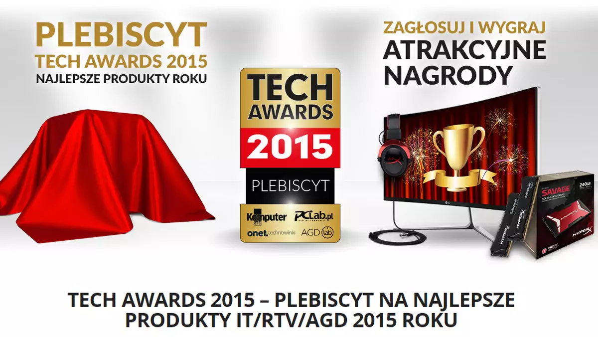 Tech Awards 2015 - najlepsze produkty roku