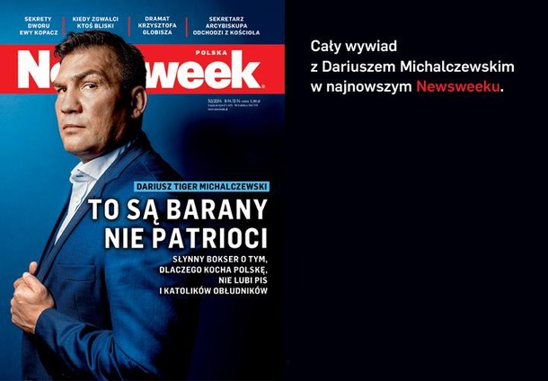 Dariusz Michalczewski dla Newsweeka