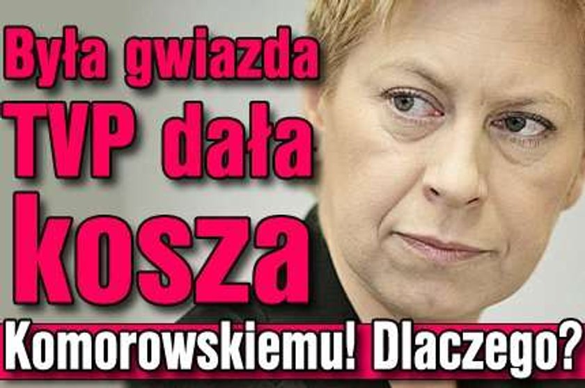 Była gwiazda TVP dała kosza Komorowskiemu! Dlaczego?