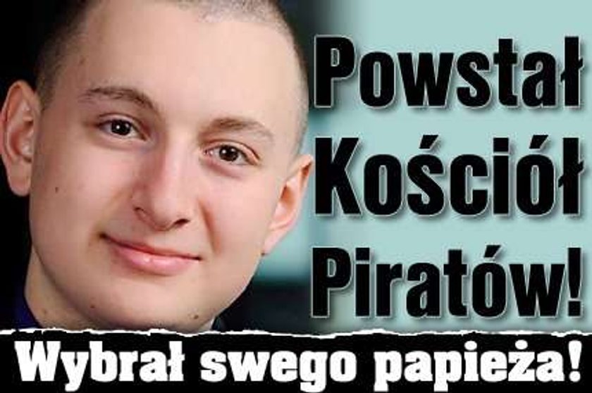 Powstał Kościół Piratów! Wybrał swego papieża!