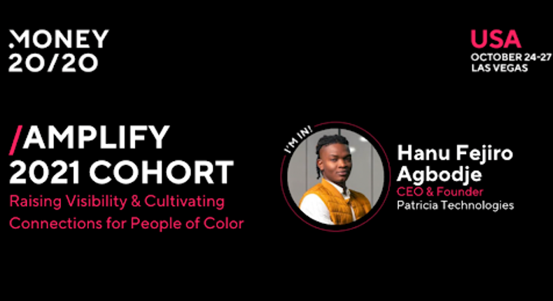 Hanu Fejiro Agbodje puts Africa in the spotlight, selected for the Amplify 2021 program and to be recognized by Money20/20