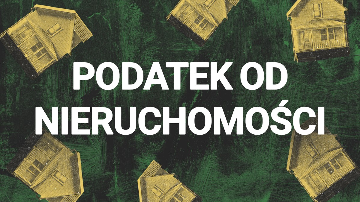 Podatek - Podatek od nieruchomości - Nieruchomość