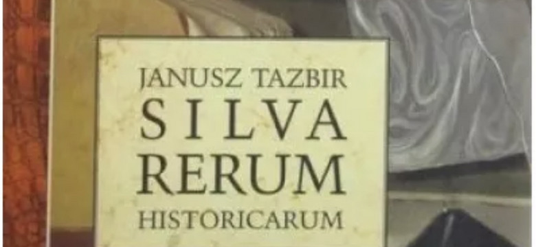 Silva Rerum Historicarum. Fragment książki