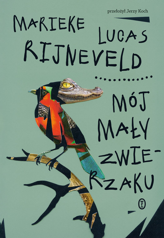 Okładka książki "Mój mały zwierzaku" - nowej powieści Marieke Lucasa Rijnevelda