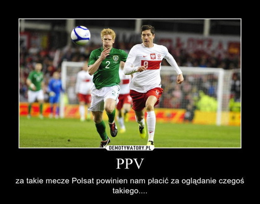 Memy po meczu Irlandia - Polska!