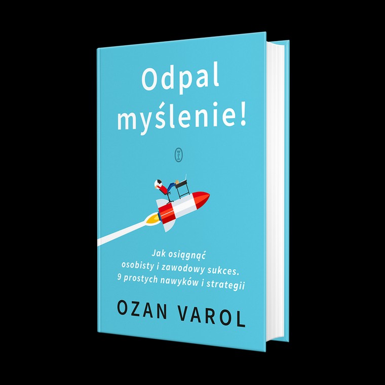 "Odpal myślenie. Jak osiągnąć osobisty i zawodowy sukces. 9 prostych strategii"