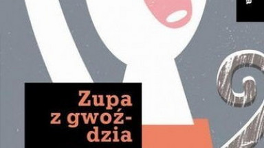 Recenzja: "Zupa z gwoździa" Anna Onichimowska