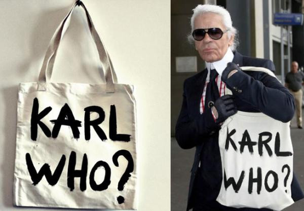 Karl Lagerfeld - "Karl who?"
