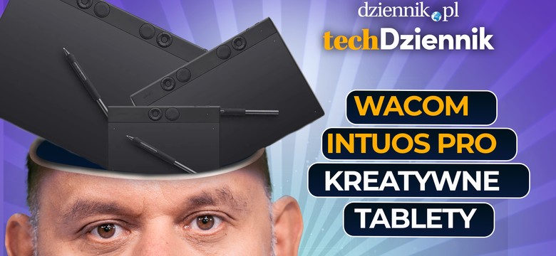 Tablety graficzne Wacom Intuos Pro – nowa era kreatywności [Tech Dziennik]