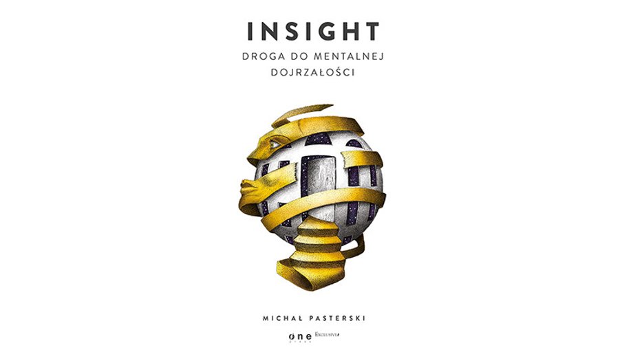 Michał Pasterski "Insight. Droga do mentalnej dojrzałości"