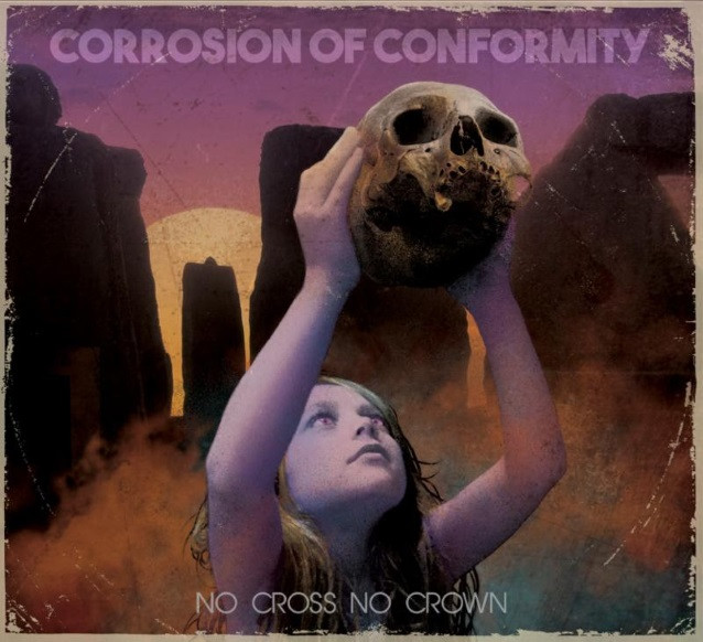 CORROSION OF CONFORMITY - "No Cross No Crown"
