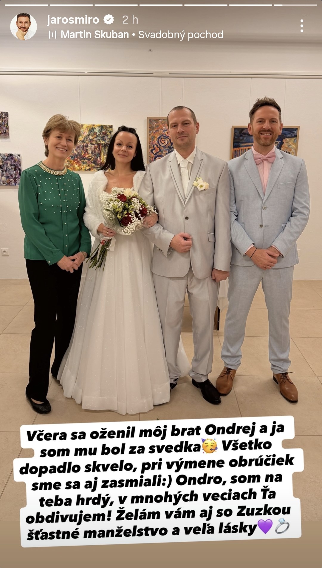 Brat Mira Jaroša Ondrej sa oženil.