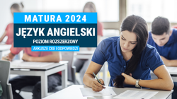 Matura 2024. Język angielski - poziom rozszerzony [ARKUSZE CKE i ODPOWIEDZI]